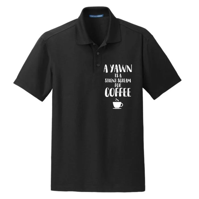 A Yawn Is A Silent Scream For Coffee Dry Zone Grid Performance Polo