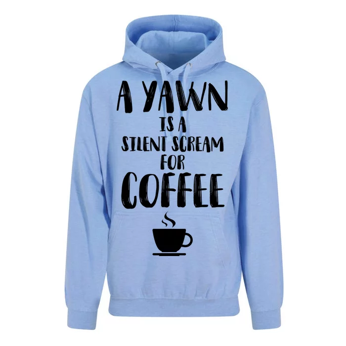 A Yawn Is A Silent Scream For Coffee Unisex Surf Hoodie