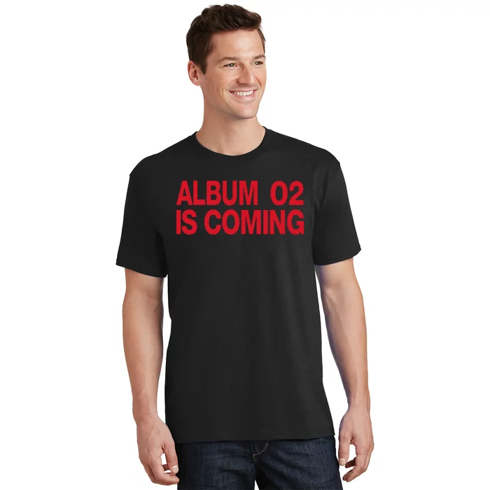 Album 02 Is Coming T-Shirt