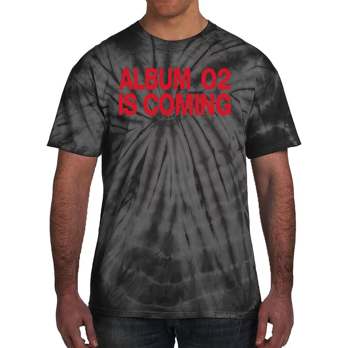 Album 02 Is Coming Tie-Dye T-Shirt