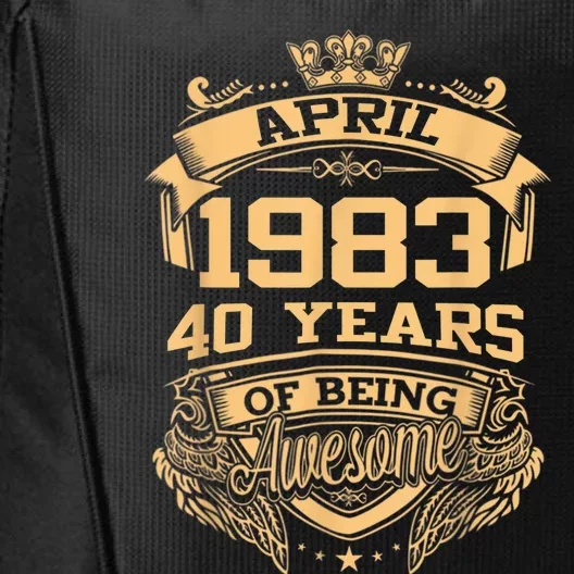 April 1983 40 Years Of Being Awesome 40th Birthday City Backpack