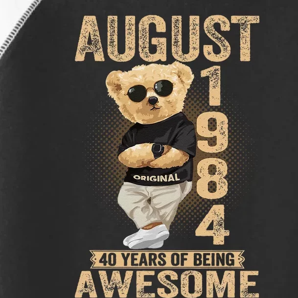 August 1984 40th Birthday 2024 40 Years Of Being Awesome Toddler Fine Jersey T-Shirt