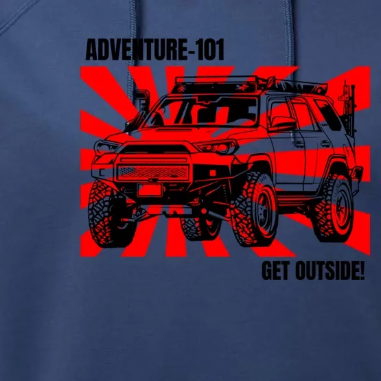 Adventure 101 4runner Gift Performance Fleece Hoodie