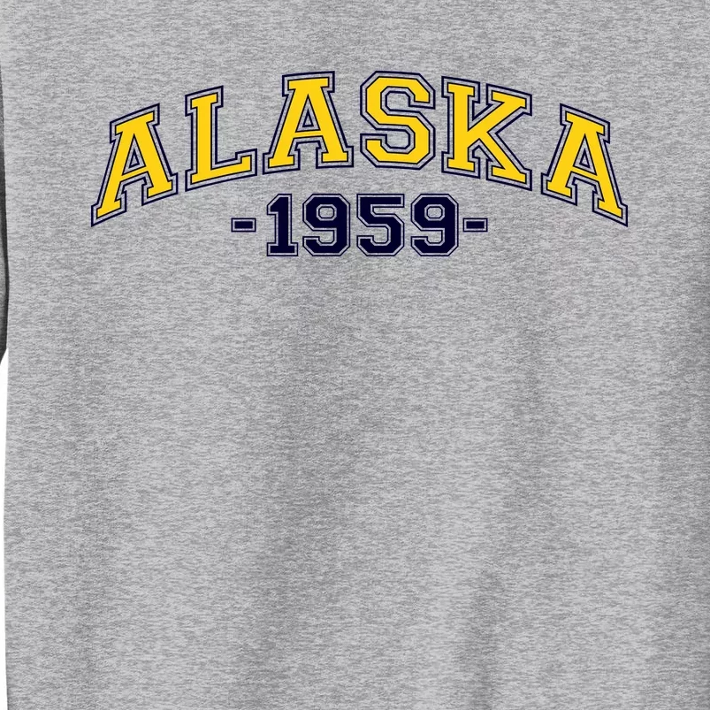 Alaska 1959 Tall Sweatshirt