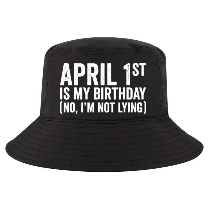 April 1st Birthday April Fools Day Funny Anniversary Cool Comfort Performance Bucket Hat