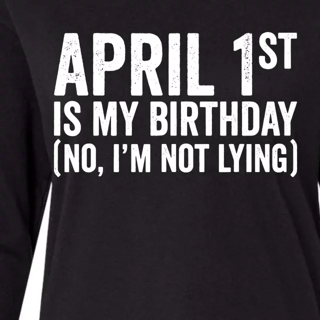 April 1st Birthday April Fools Day Funny Anniversary Womens Cotton Relaxed Long Sleeve T-Shirt