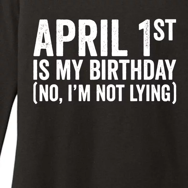 April 1st Birthday April Fools Day Funny Anniversary Womens CVC Long Sleeve Shirt