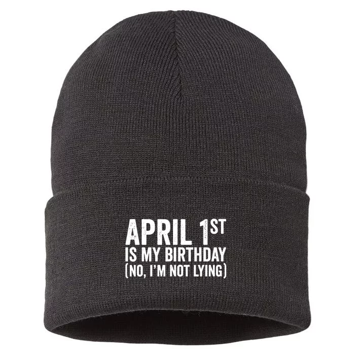 April 1st Birthday April Fools Day Funny Anniversary Sustainable Knit Beanie