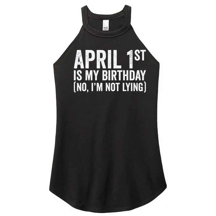 April 1st Birthday April Fools Day Funny Anniversary Women’s Perfect Tri Rocker Tank