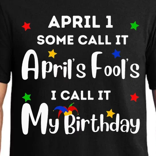 April 1st Birthday April Fool's Day Funny Anniversary Jokes Pajama Set