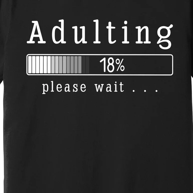 Adult 18th Birthday Gift Ideas For 18 Years Old Premium T-Shirt