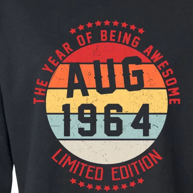 Aug 1964 Birthday The Year Of Being Awesome Gift Cropped Pullover Crew