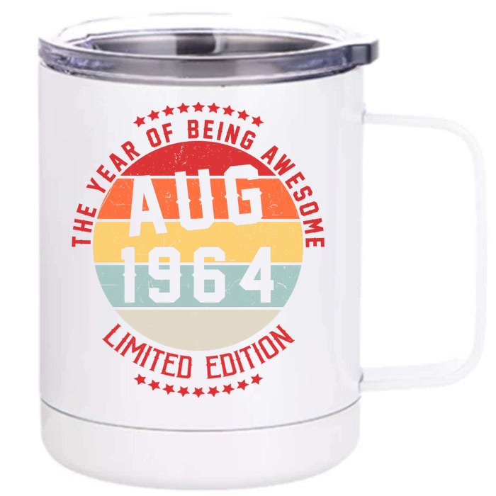 Aug 1964 Birthday The Year Of Being Awesome Gift Front & Back 12oz Stainless Steel Tumbler Cup