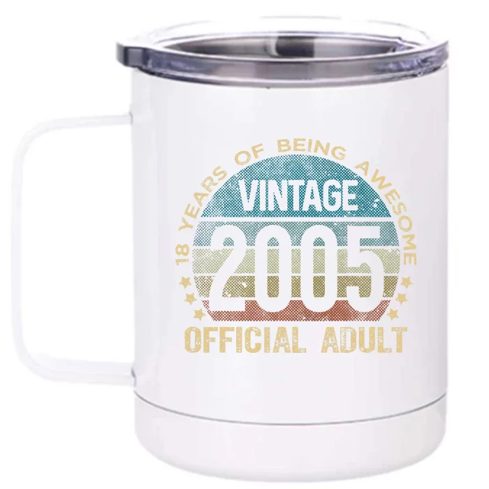 Adult 18th Birthday 18 Year Old Gifts Vintage 2005 Front & Back 12oz Stainless Steel Tumbler Cup