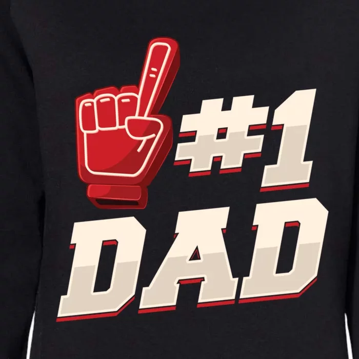 Athletic # 1 Dad Number 1 Father Dad FatherS Day Gift Womens California Wash Sweatshirt