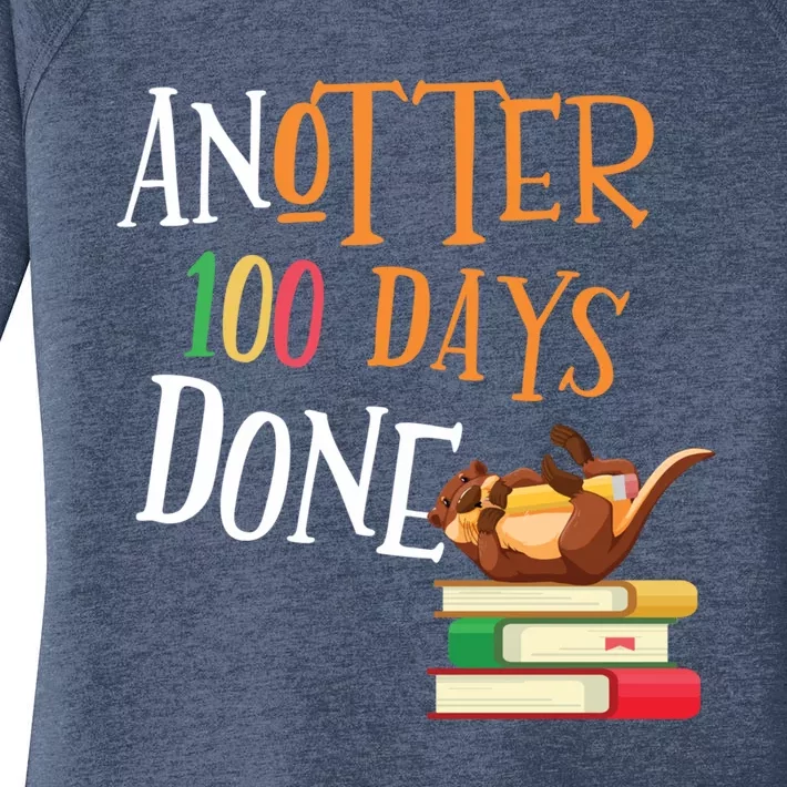 Anotter 100 Days Done Of School Teacher Student Otter Gift Women's Perfect Tri Tunic Long Sleeve Shirt