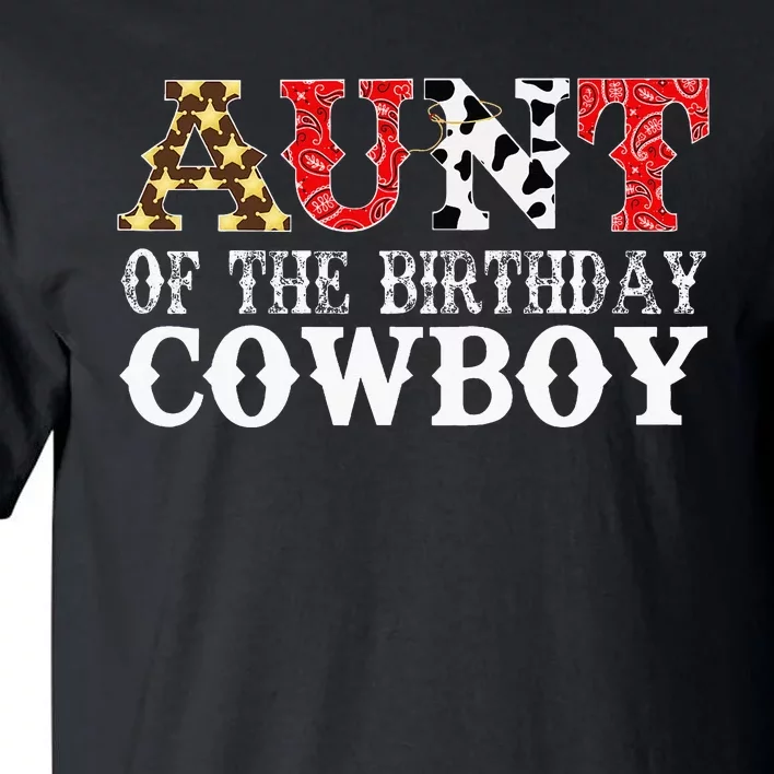 Aunt 1st First Birthday Cowboy Western Rodeo Tall T-Shirt