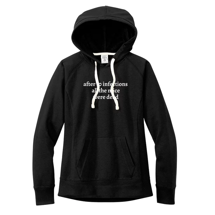 After 10 Infections All The Mice Were Dead Women's Fleece Hoodie