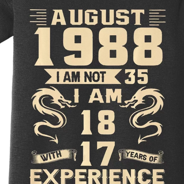 August 1988 I Am Not 35 I Am 18 With 17 Years Of Experience Baby Bodysuit