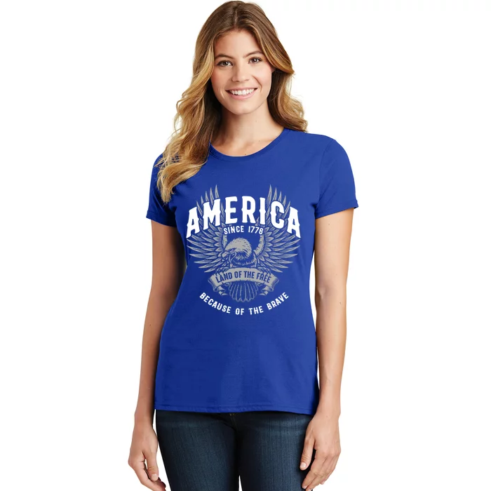 America 1776 Land Of Free Because Of The Brave Usa Eagle Gift Women's T-Shirt