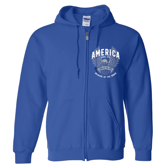 America 1776 Land Of Free Because Of The Brave Usa Eagle Gift Full Zip Hoodie