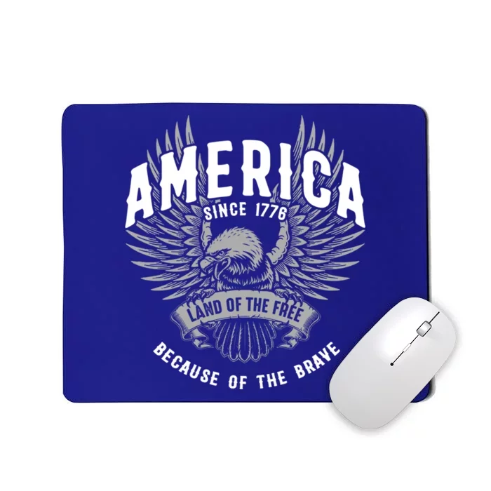 America 1776 Land Of Free Because Of The Brave Usa Eagle Cool Gift Mousepad