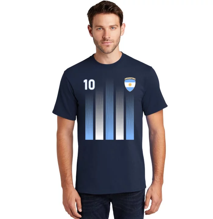 Argentina 10 Soocer Jersey Argentina Football Fans Soccer Tall T-Shirt