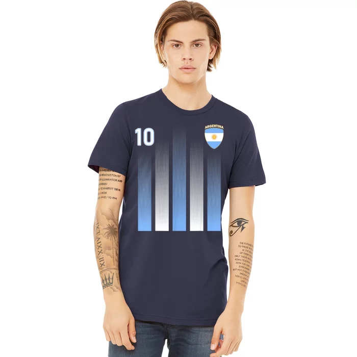 Argentina 10 Soocer Jersey Argentina Football Fans Soccer Premium T-Shirt