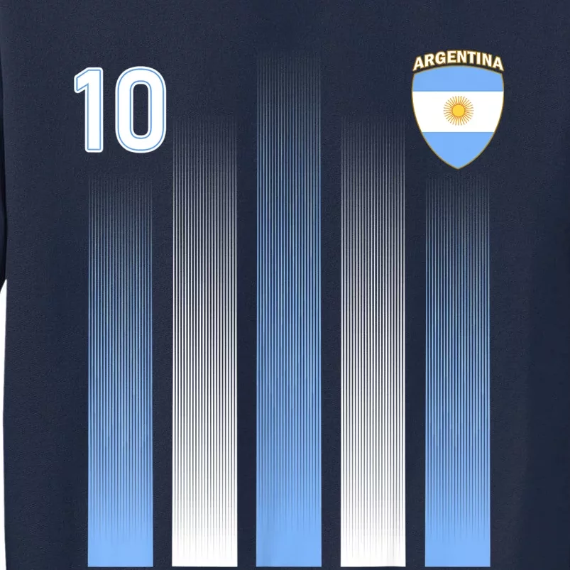 Argentina 10 Soocer Jersey Argentina Football Fans Soccer Tall Sweatshirt