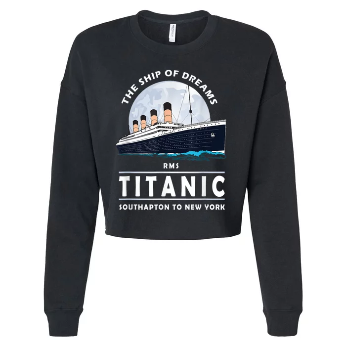 A 1912 Vintage Titanic Voyage Ship Cruise For Son Cropped Pullover Crew