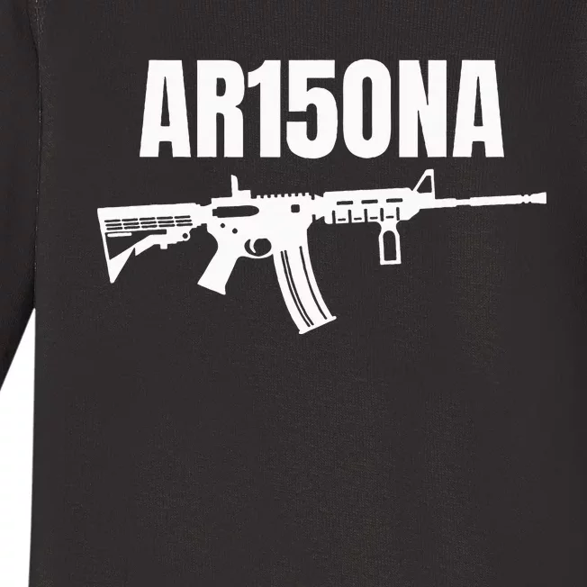 Ar15ona 2nd Amendment Ar 15 For Gun Owners Baby Long Sleeve Bodysuit