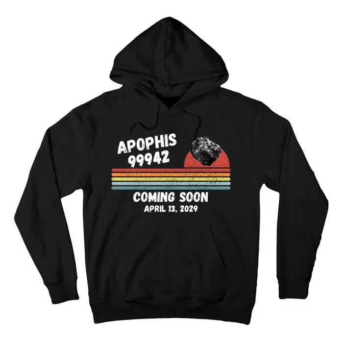 Apophis 2029 Asteroid 99942 Apophis April 13 2029 Funny Space Humor Comet Meteor Tall Hoodie