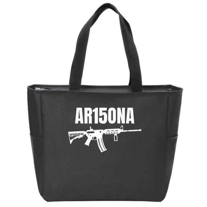 Ar15ona 2nd Amendment Ar 15 For Gun Owners Zip Tote Bag