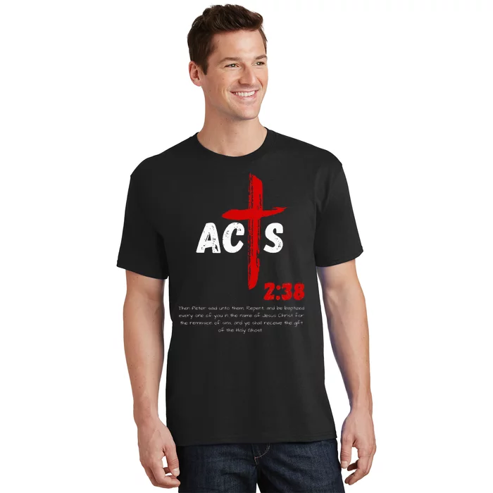 Acts 238 Baptized In Jesus Name Cross Pentecostal Apostolic T-Shirt