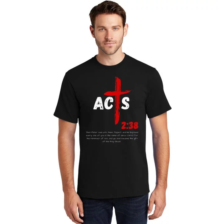 Acts 238 Baptized In Jesus Name Cross Pentecostal Apostolic Tall T-Shirt