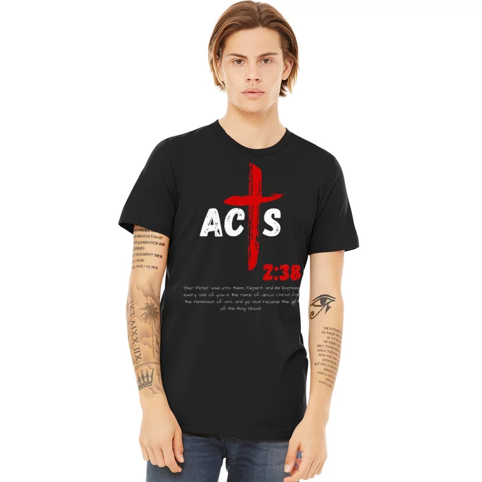 Acts 238 Baptized In Jesus Name Cross Pentecostal Apostolic Premium T-Shirt