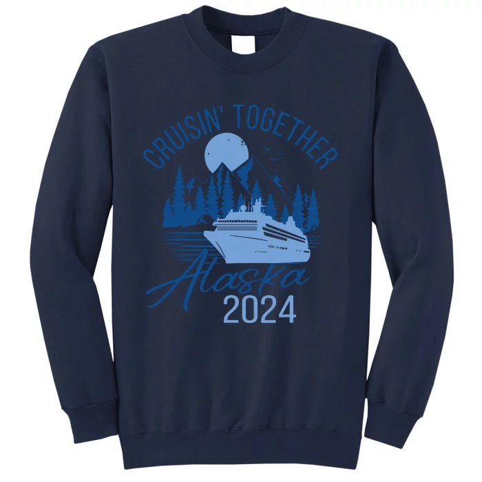 Alaska 2024 Trip Tall Sweatshirt