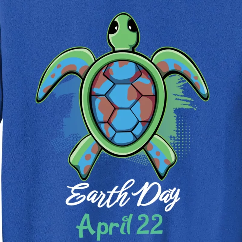 April 22 Water Cute Turtle Sea World Planet Hour Day Earth Cute Gift Tall Sweatshirt