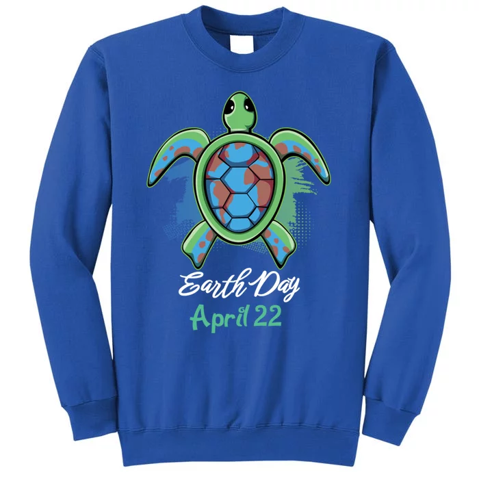 April 22 Water Cute Turtle Sea World Planet Hour Day Earth Cute Gift Tall Sweatshirt