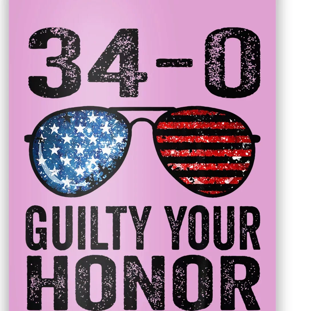 All 34 Felony Counts Anti Trump Political Statement Poster