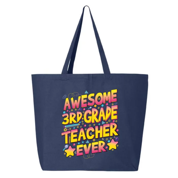 Awesome 3Rd Grade Teacher Ever Meaningful Gift 25L Jumbo Tote