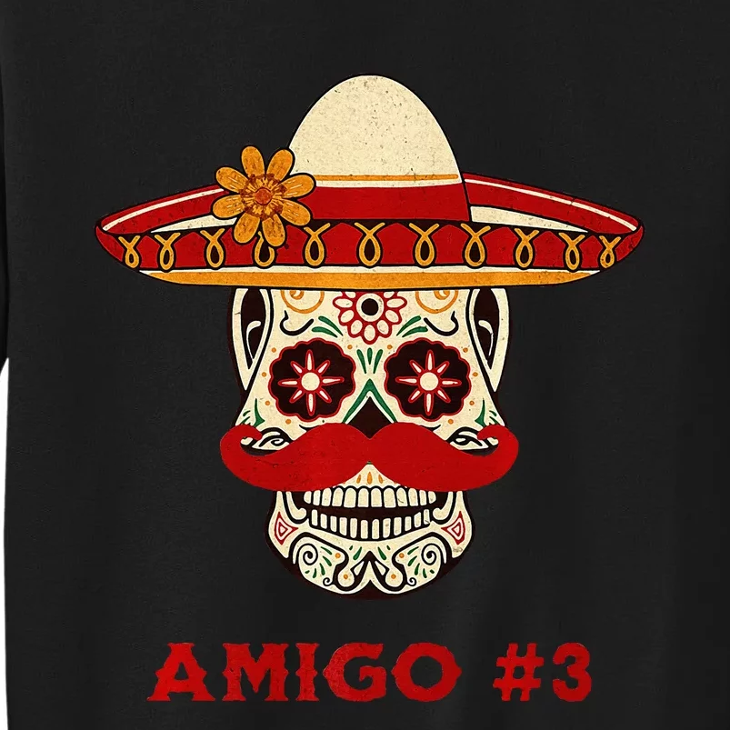 Amigo 3 Matching Three Amigos Cinco De Mayo Tall Sweatshirt