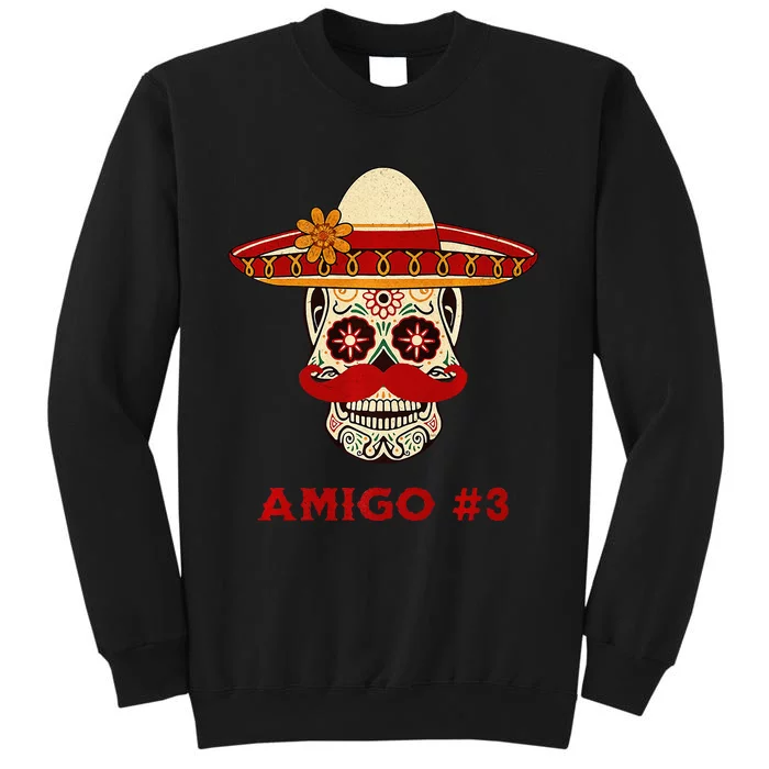 Amigo 3 Matching Three Amigos Cinco De Mayo Tall Sweatshirt