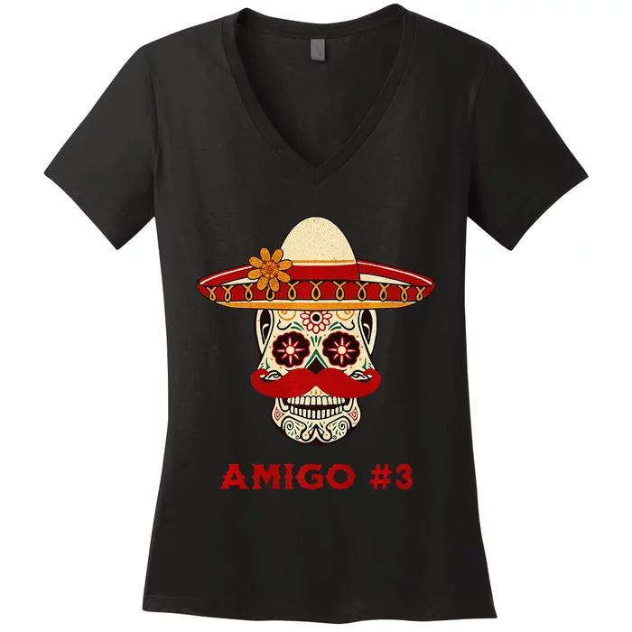 Amigo 3 Matching Three Amigos Cinco De Mayo Women's V-Neck T-Shirt