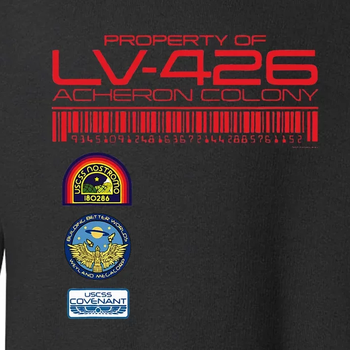 Alien 45th Anniversary Property Of Lv426 Acheron Colony Toddler Sweatshirt