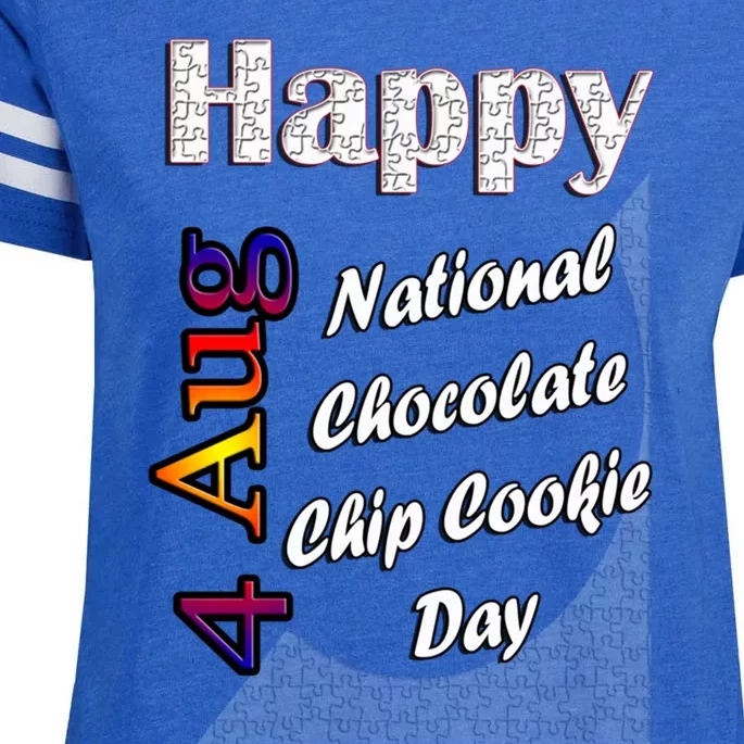 Aug 4th National Chocolate Chip Cookie Day T Fun Cool Gift Enza Ladies Jersey Football T-Shirt