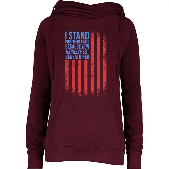 I stand for the flag because hero's lay beneath it. Womens Funnel Neck Pullover Hood