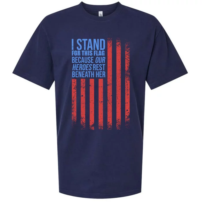 I stand for the flag because hero's lay beneath it. Sueded Cloud Jersey T-Shirt