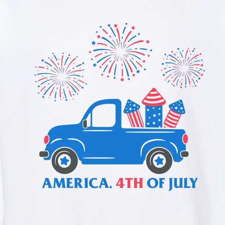 America 4th Of July Firework Truck Garment-Dyed Sweatshirt