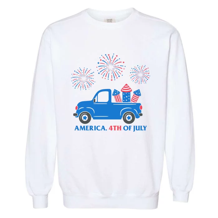 America 4th Of July Firework Truck Garment-Dyed Sweatshirt